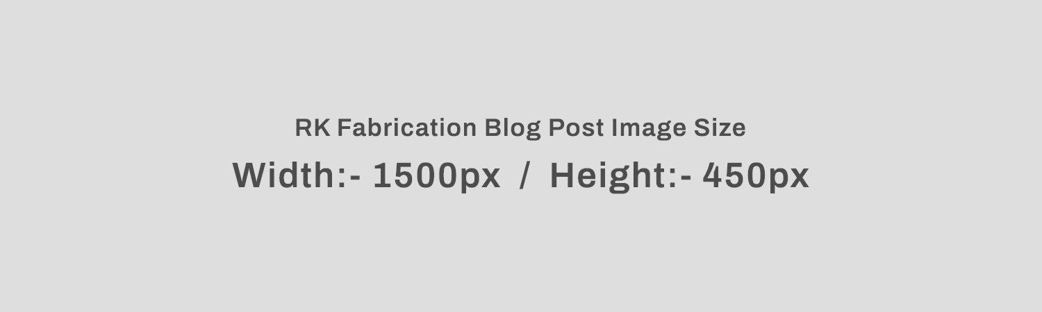 Everything You Need to Know About RK Fabrication – Quality Industrial Solutions